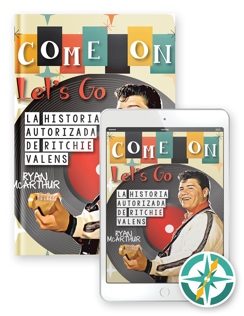 Come on Let’s Go: La historia autorizada de Ritchie Valen