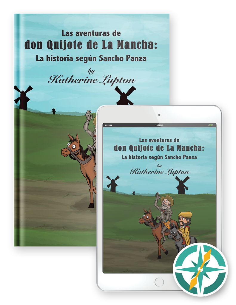 Las aventuras de don Quijote de la Mancha: La historia según Sancho Panza