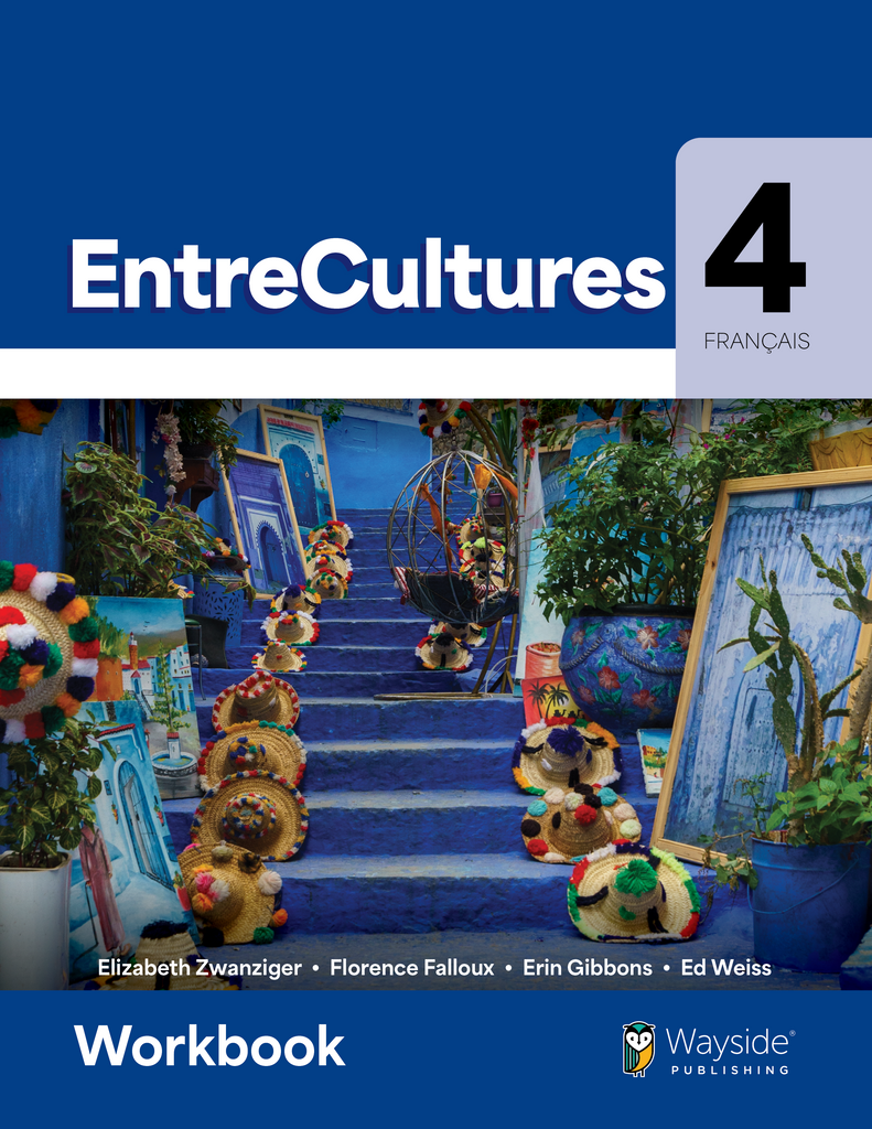 EntreCultures - French 4; Copyright 2025, Student Workbook (ISBN:9781641590495)