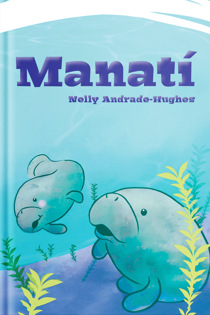 Manatí, Spanish, Teacher Edition, Digital