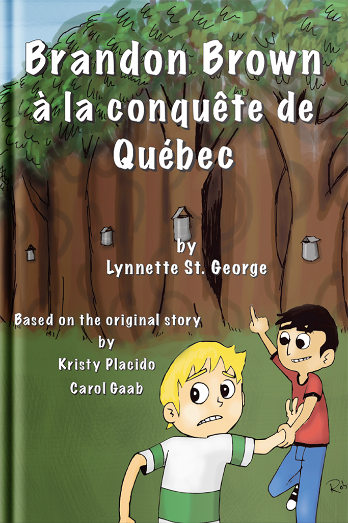 Brandon Brown à la conquête de Québec - Softcover student print book (Past and Present Tense)