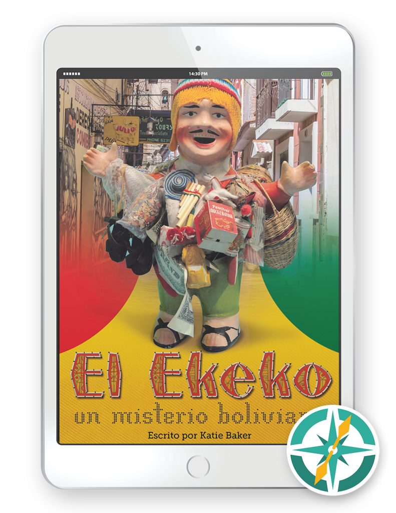 El Ekeko: un misterio boliviano (Present Tense) - One-Year Digital Student Package (FlexText® + Explorer)