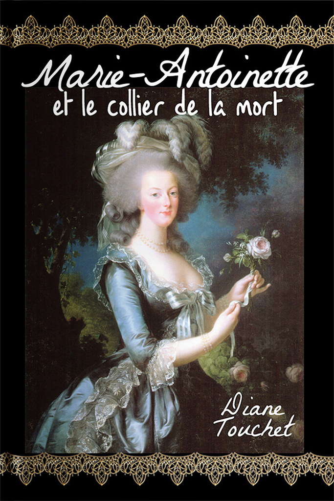 Marie-Antoinette et le collier de la mort, Softcover student print book (Past Tense)